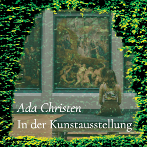 In der Kunstausstellung – Ada Christen
