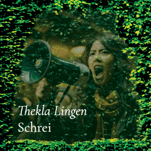 Schrei – Thekla Lingen