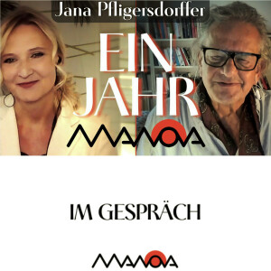 „Ein Jahr Manova“ (Jana Pfligersdorffer und Walter van Rossum)