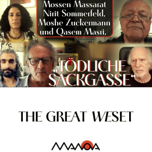 „Tödliche Sackgasse“ (Qasem Masri, Mossen Massarat, Nirit Sommerfeld, Moshe Zuckermann und Walter van Rossum)