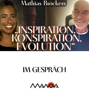 „Inspiration, Konspiration, Evolution“ (Mathias Bröckers und Elisa Gratias)