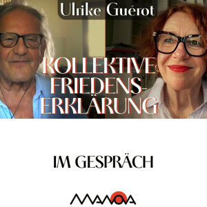 Kollektive Friedenserklärung (Ulrike Guérot und Walter van Rossum)