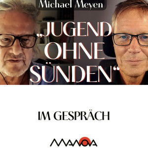 „Jugend ohne Sünden“ (Michael Meyen und Walter van Rossum)