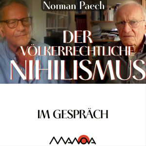 Der völkerrechtliche Nihilismus (Norman Paech und Walter van Rossum)