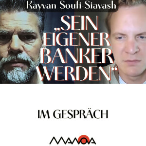„Sein eigener Banker werden“ (Kayvan Soufi-Siavash und Flavio von Witzleben)