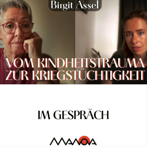 Vom Kindheitstrauma zur Kriegstüchtigkeit(Birgit Assel und Elisa Gratias)