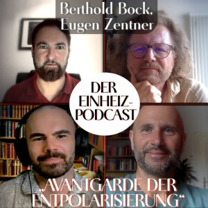 Avantgarde der Entpolarisierung (Berthold Bock, Eugen Zentner, Sven Brajer und Aron Morhoff)