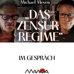 „Das Zensur-Regime“ (Michael Meyen und Walter van Rossum)