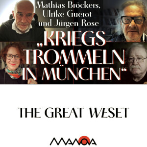 „Kriegstrommeln in München“ (Mathias Bröckers, Ulrike Guérot, Jürgen Rose und Walter van Rossum)