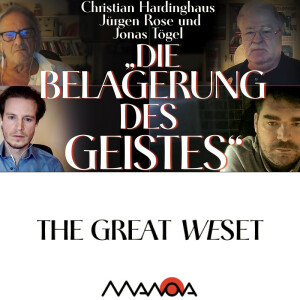 „Die Belagerung des Geistes“ (Christian Hardinghaus, Jürgen Rose Jonas Tögel)