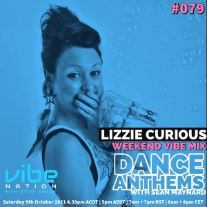 DANCE ANTHEMS #079 - [Lizzie Curious Guest Mix] - 9th October 2021