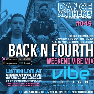 DANCE ANTHEMS #049 - [Back N Fourth Guest Mix] - 13th March 2021