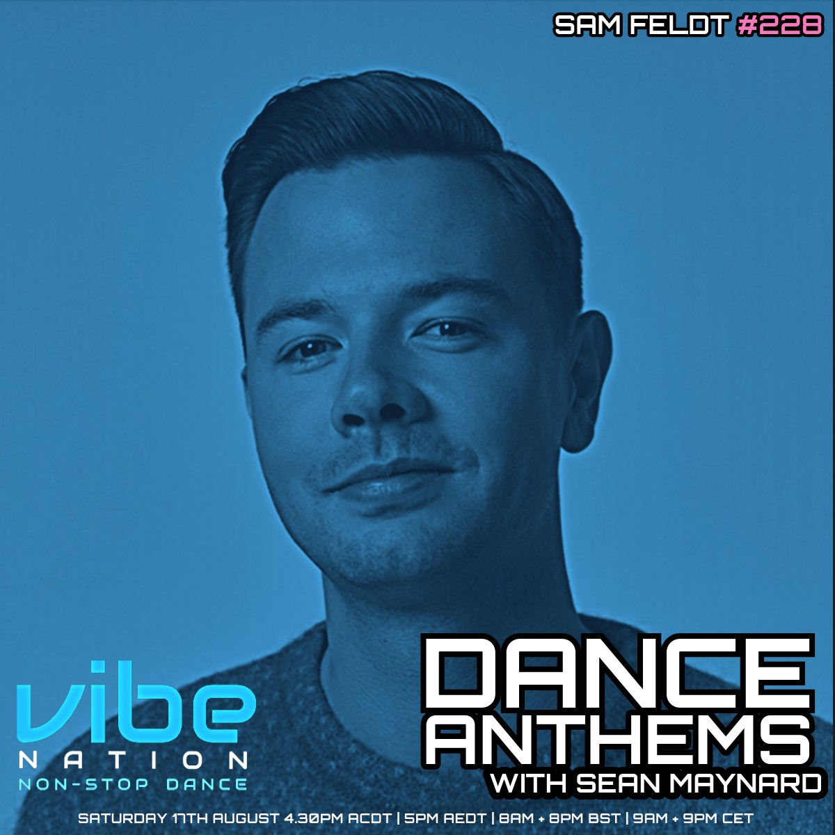 Dance Anthems 228 - [Sam Feldt Guest Mix] - 17th August 2024