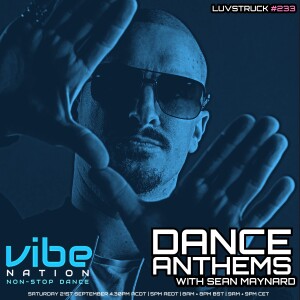 Dance Anthems 233 - [Luvstruck Guest Mix] - 21st September 2024