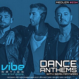 Dance Anthems 234 - [MEDUZA Guest Mix] - 28th September 2024