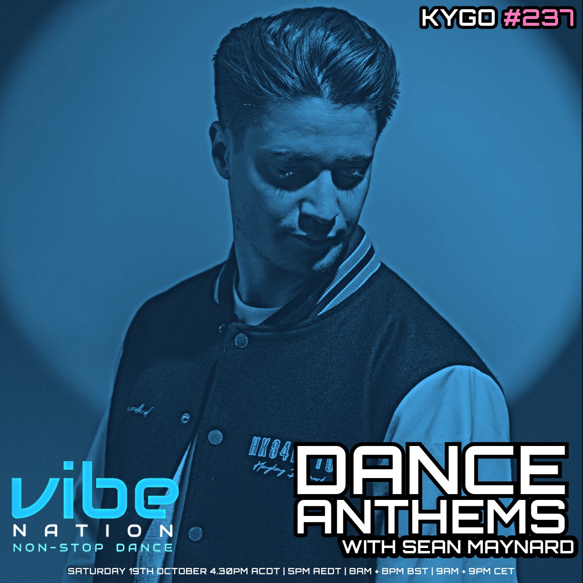 Dance Anthems 237 - [Kygo Guest Mix] - 19th October 2024