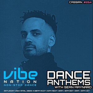 Dance Anthems 264 - [Cassian Guest Mix] - 26th April 2025