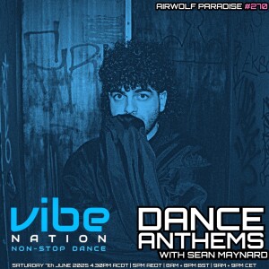 Dance Anthems 270 - [Airwolf Paradise Guest Mix] - 7th June 2025