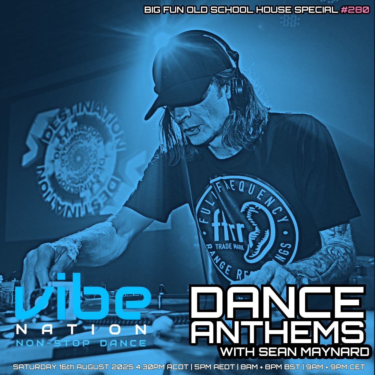 Dance Anthems 280 - [Big Fun Old School House Special] - 16th August 2025