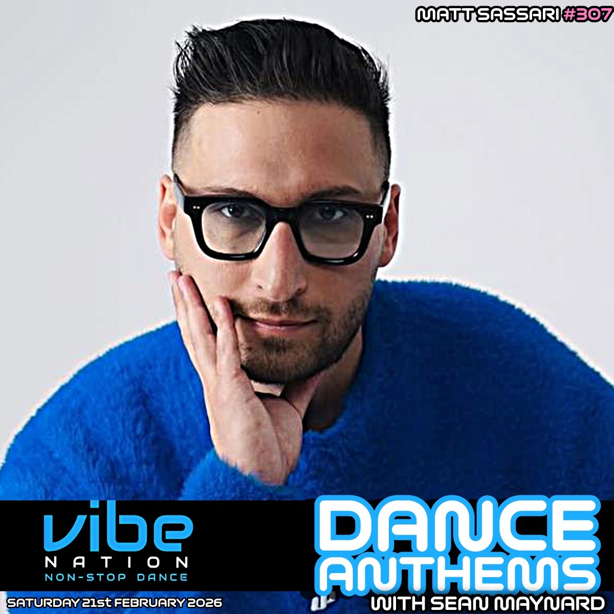 Dance Anthems 307 - [Matt Sassari Guest Mix] - 21st February 2026