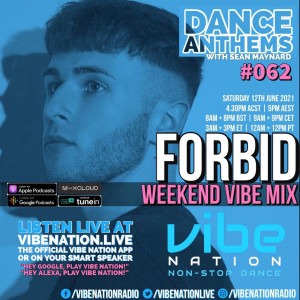 DANCE ANTHEMS #062 - [Forbid Guest Mix] - 12th June 2021