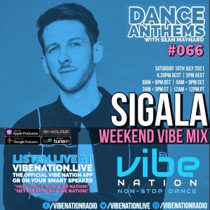 DANCE ANTHEMS #066 - [Sigala Guest Mix] - 10th July 2021