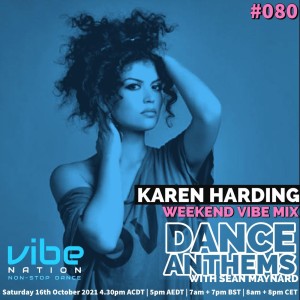 DANCE ANTHEMS #080 - [Karen Harding Guest Mix] - 16th October 2021