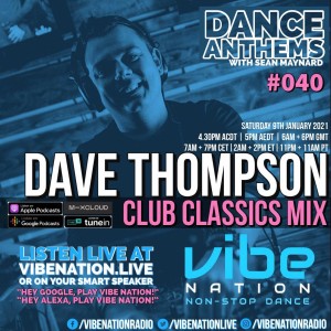 DANCE ANTHEMS #040 - [Club Classics Guest Mix] - 9th January 2021