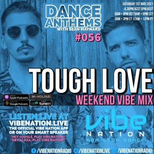 DANCE ANTHEMS #056 - [Tough Love Guest Mix] - 1st May 2021