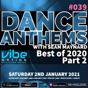 DANCE ANTHEMS #039 - [Best of 2020 Part 2] - 2nd January 2021