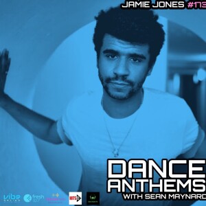 Dance Anthems 173 - [Jamie Jones Club Mix] - 29th July 2023