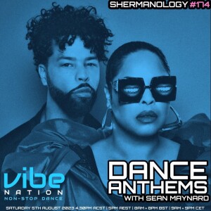 Dance Anthems 174 - [Shermanology Guest Mix] - 5th August 2023