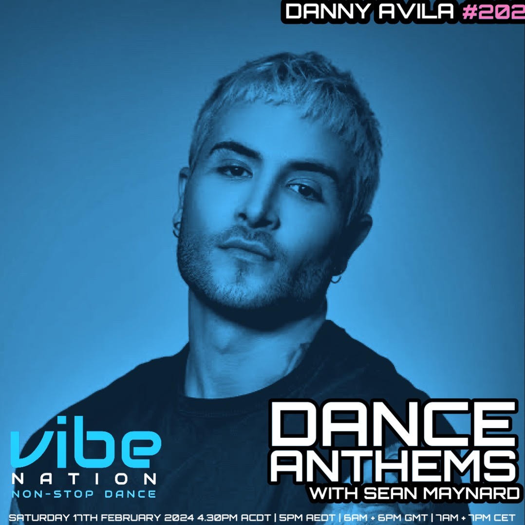 Dance Anthems 202 - [Danny Avila Guest Mix] - 17th February 2024