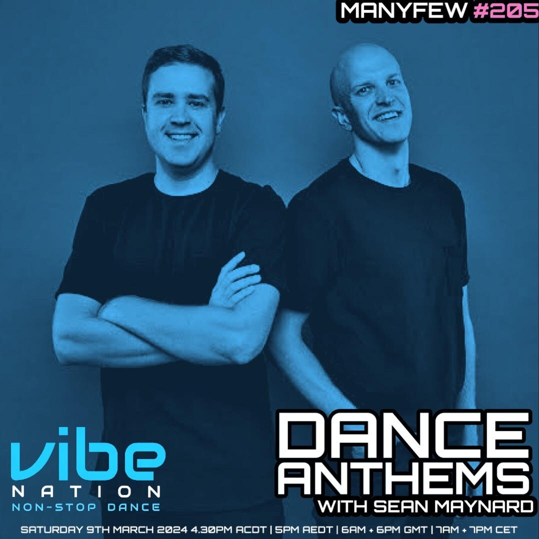 Dance Anthems 205 - [ManyFew Guest Mix] - 9th March 2024