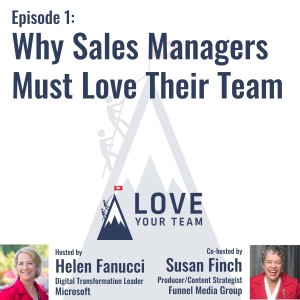 Why Sales Managers Must Love Their Team