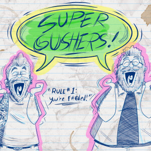 The Zed Word (Super Gushers)