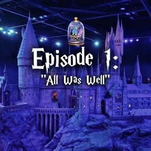 [Bonus Re-Release] All Is Well (DH Epilogue, Ch. 36 & 35)