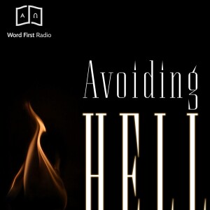 Ep. 84 - Avoiding Hell