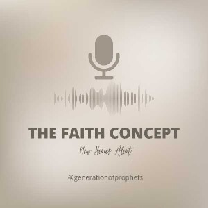 THE FAITH CONCEPT: A Divine Guarantee