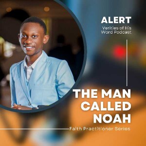 THE MAN CALLED NOAH: An Intro