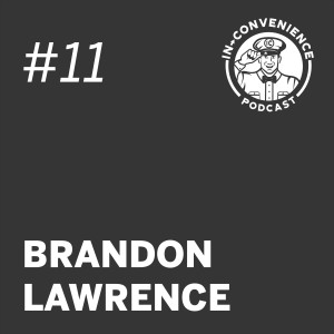 Episode 11 - Brandon Lawrence