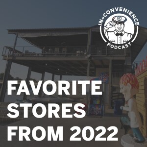 Favorite convenience stores of 2022! (and a big announcement)