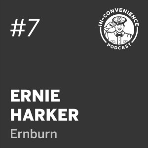 Episode 7 - Ernie Harker
