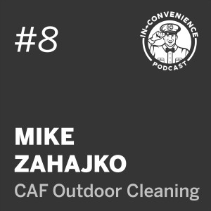 Episode 8 - Mike Zahajko