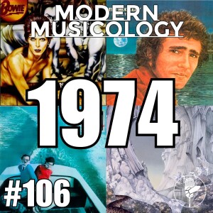 #106 - The Music of 1974