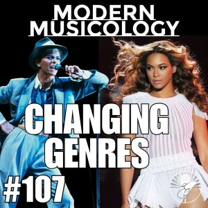 #107 - Changing Genres