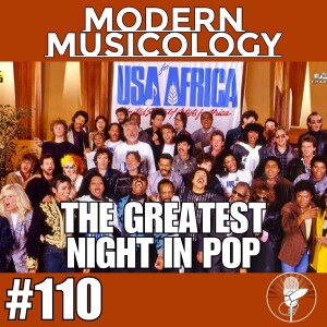 #110 - "The Greatest Night in Pop"