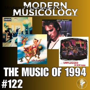 #122 - The Music of 1994