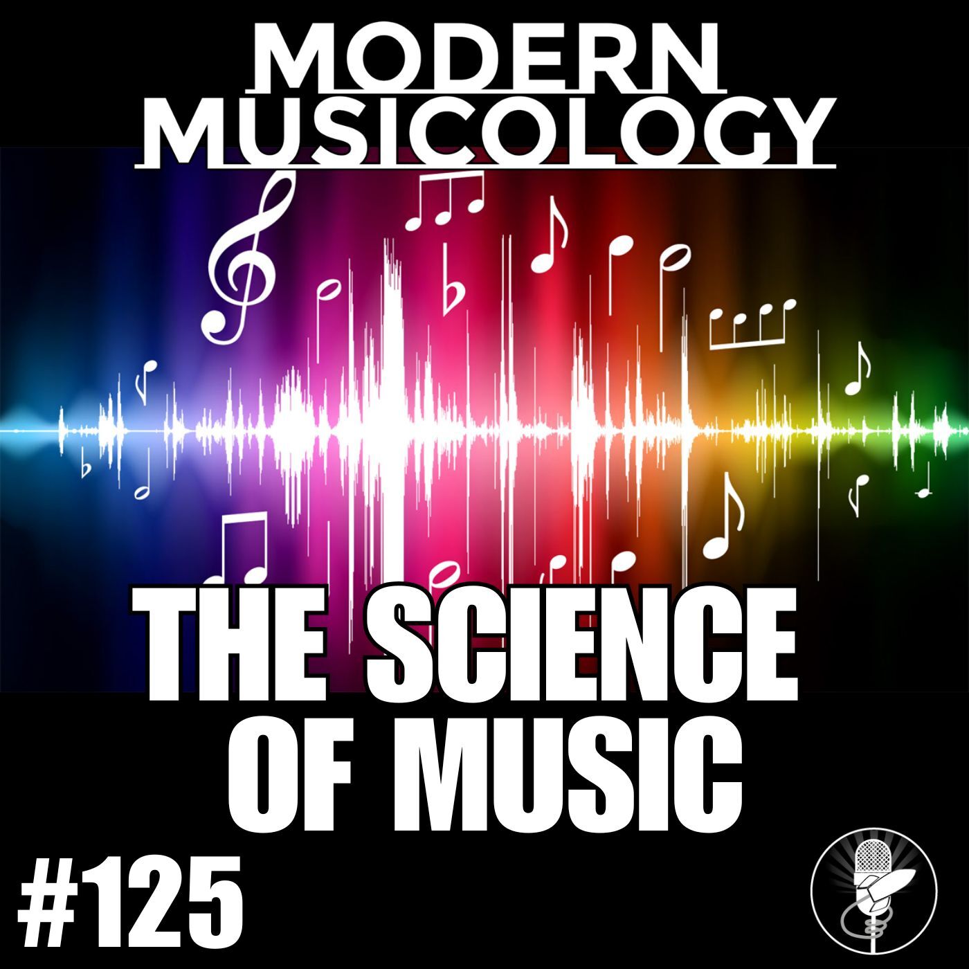 #125 - The Science of Music