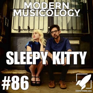 #86 - SLEEPY KITTY Interview